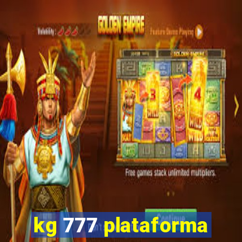 kg 777 plataforma